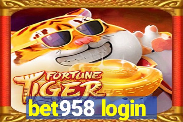 bet958 login