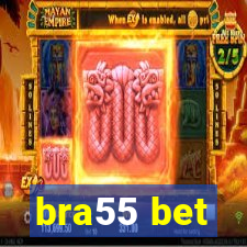 bra55 bet