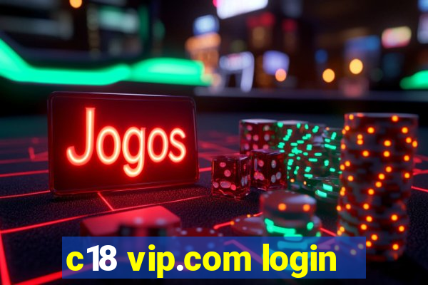 c18 vip.com login