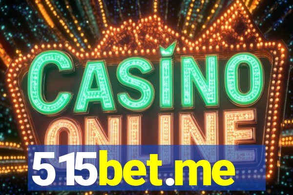 515bet.me