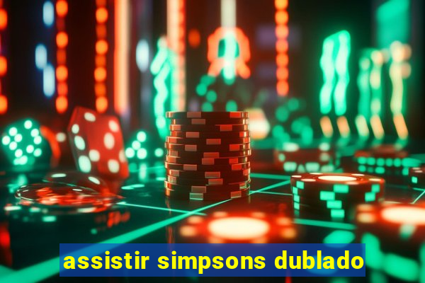 assistir simpsons dublado