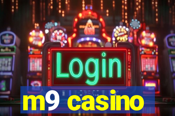 m9 casino
