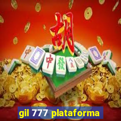 gil 777 plataforma