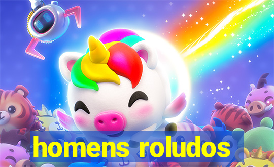 homens roludos
