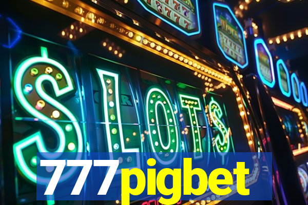 777pigbet