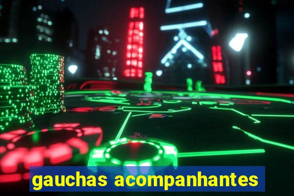 gauchas acompanhantes