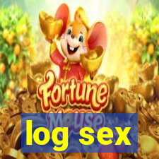 log sex