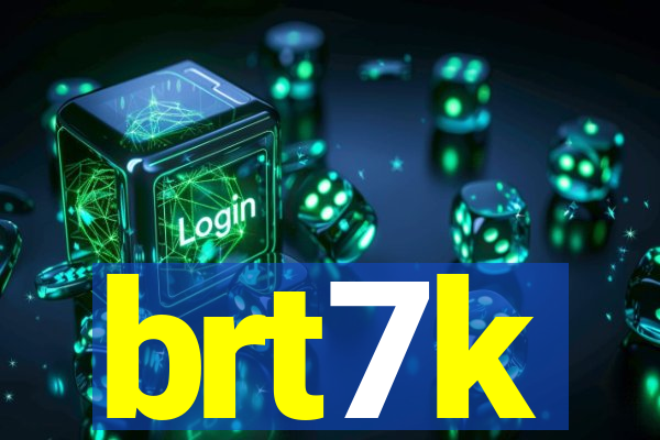 brt7k