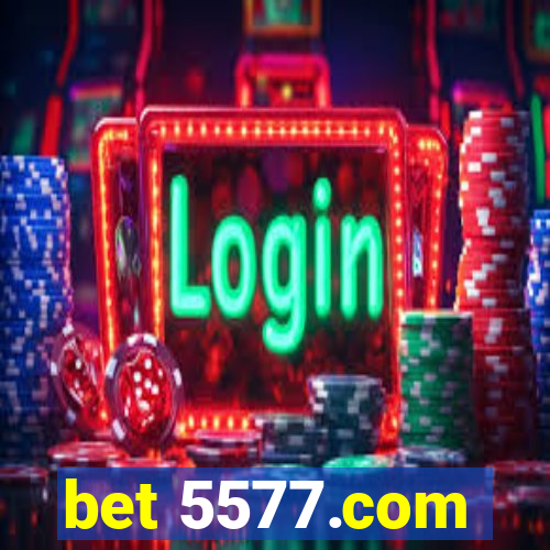 bet 5577.com