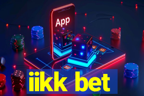 iikk bet