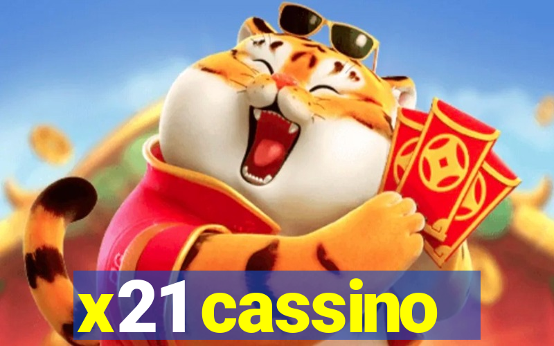 x21 cassino