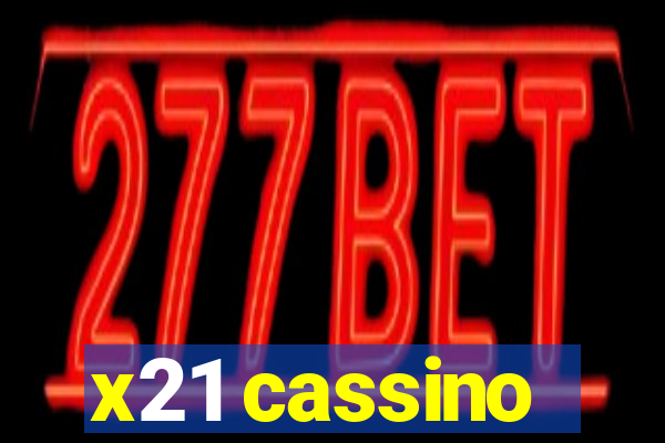x21 cassino