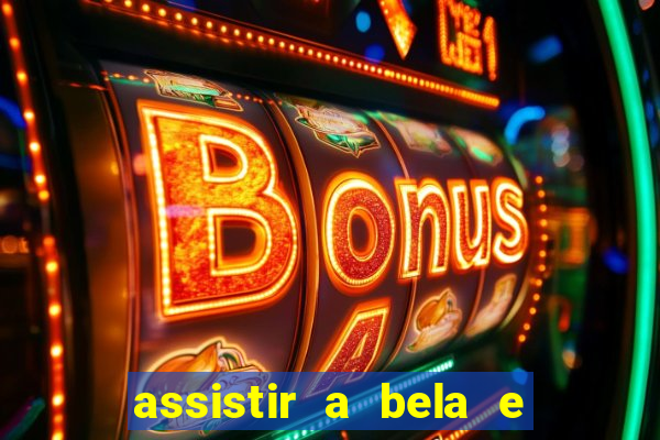 assistir a bela e a fera (2014 completo dublado mega filmes)