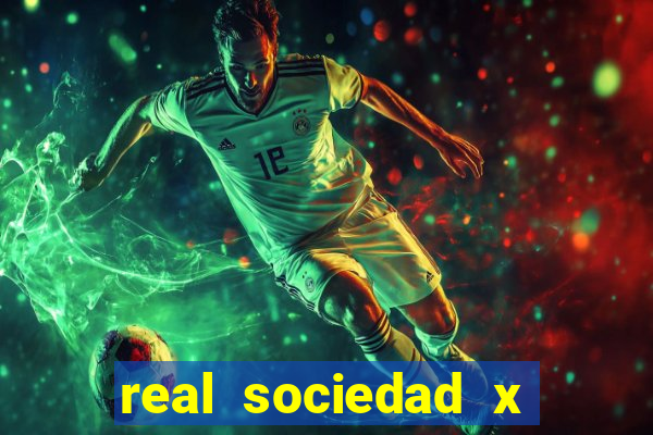 real sociedad x real madrid palpite