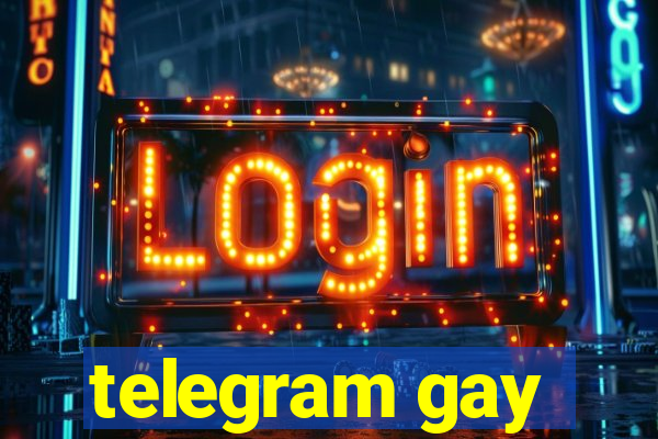 telegram gay
