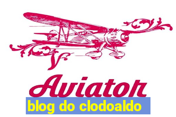 blog do clodoaldo