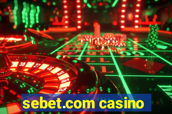 sebet.com casino