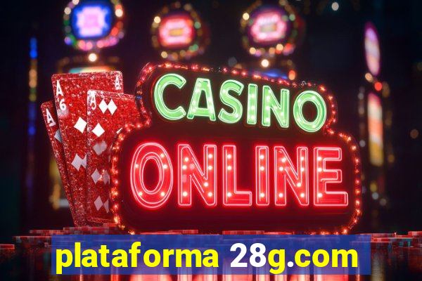 plataforma 28g.com