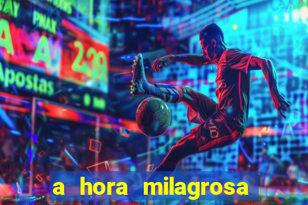 a hora milagrosa livro pdf download