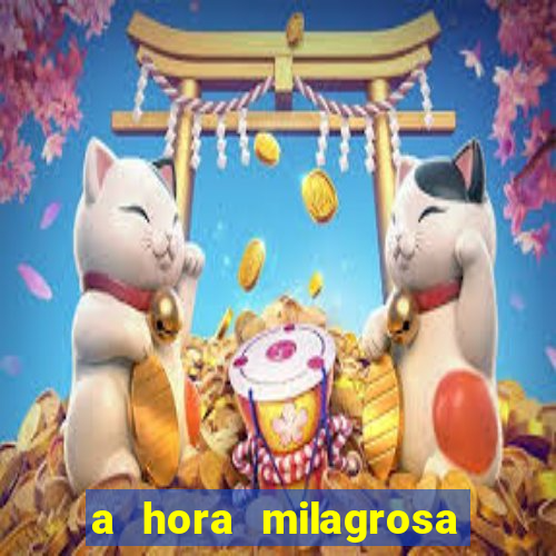 a hora milagrosa livro pdf download