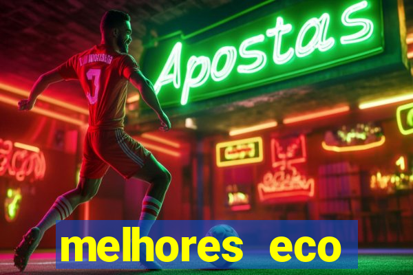melhores eco resorts do brasil