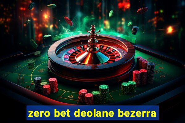 zero bet deolane bezerra