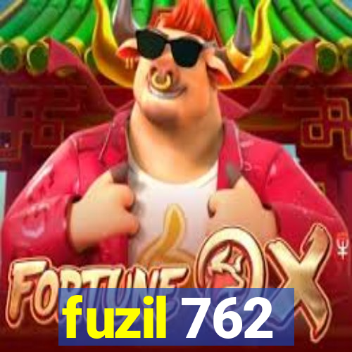 fuzil 762