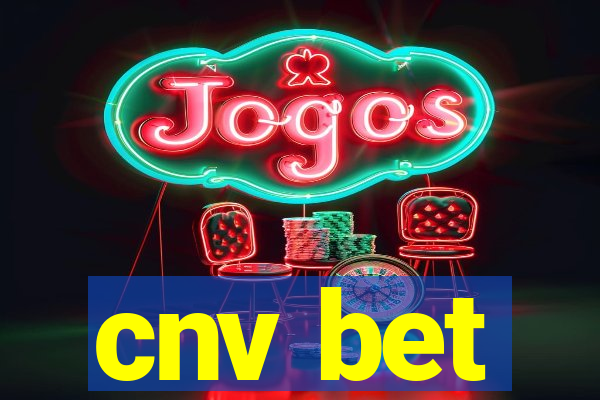 cnv bet