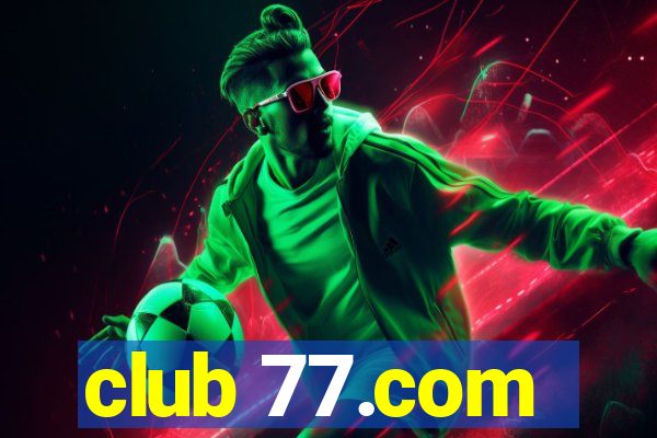 club 77.com