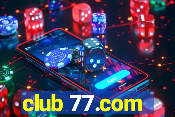 club 77.com