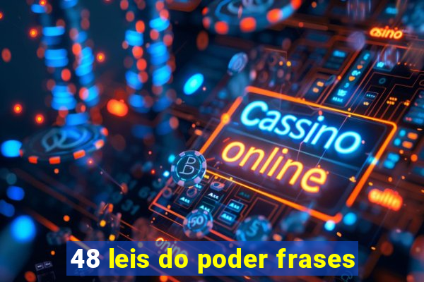 48 leis do poder frases