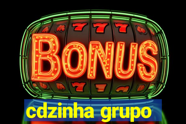 cdzinha grupo