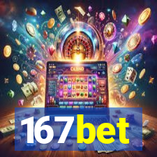 167bet