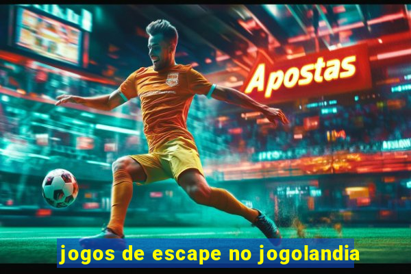 jogos de escape no jogolandia