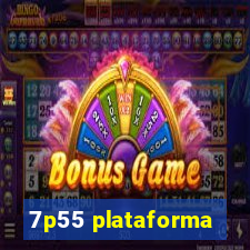 7p55 plataforma