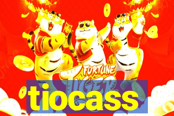 tiocass