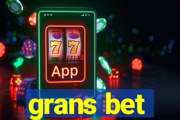 grans bet