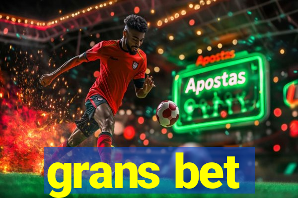 grans bet