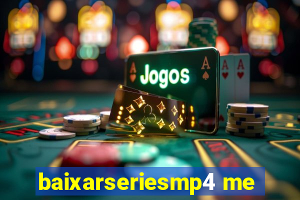 baixarseriesmp4 me