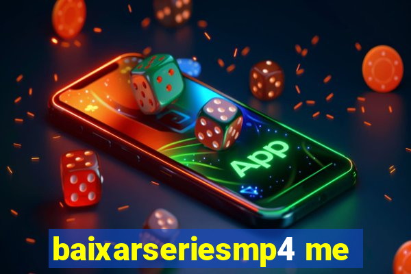 baixarseriesmp4 me