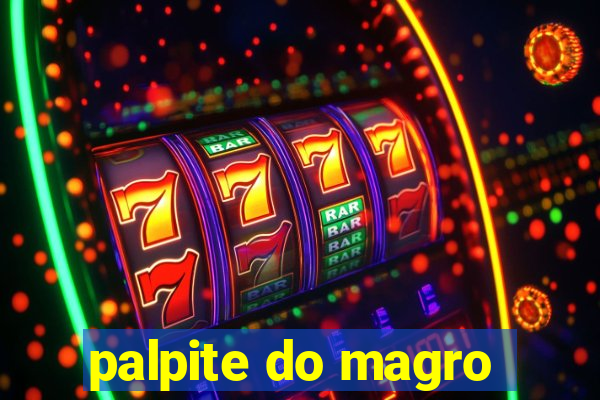 palpite do magro