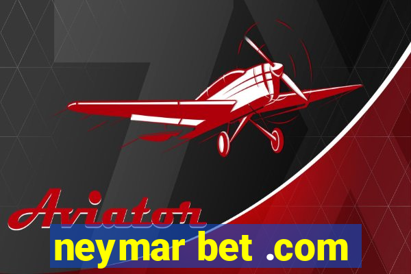 neymar bet .com
