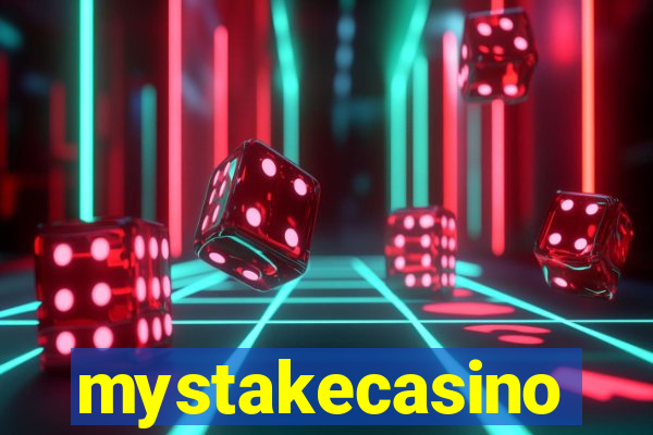 mystakecasino