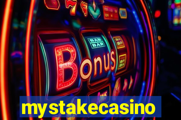 mystakecasino