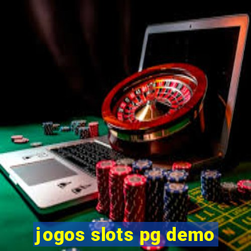 jogos slots pg demo