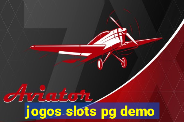 jogos slots pg demo