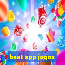 beat app jogos