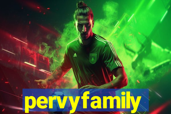 pervyfamily