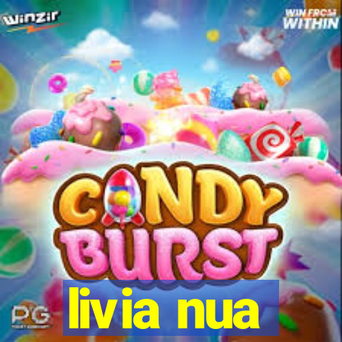 livia nua