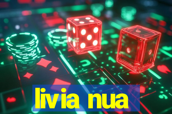 livia nua